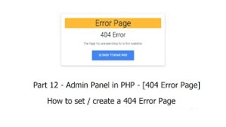 Part 12-Admin Panel(404 Page): How to set 404 Error Page