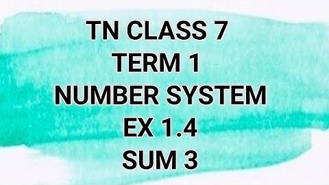 TN CLASS 7 | Maths Term 1 | Number system | Ex 1.4 | Sum 3