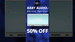 Baby Audio Plugins 50% Off udiaudio babyaudio vstplugins