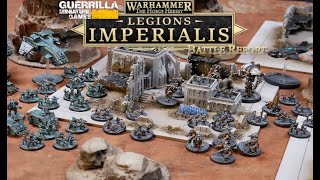 Legions Imperialis Escalation League Battle Report - Sons of Horus vs.  Penitent Auxilia