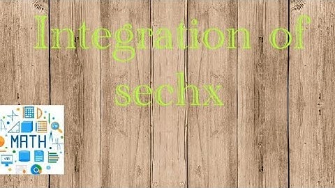 Integration of  sechx