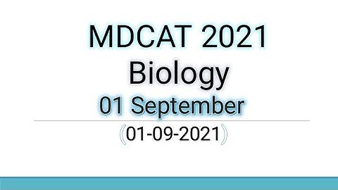 PMC MDCAT | MDCAT Biology | 1 September | First September | 1-09-2021 | Answer Key | Solution