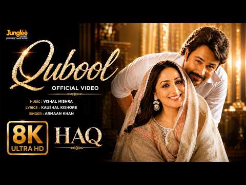 Qubool (8K Video) 🎶❤️ | Heart Touching Hindi Love Song | Emraan Hashmi & Yami Gautam | Haq