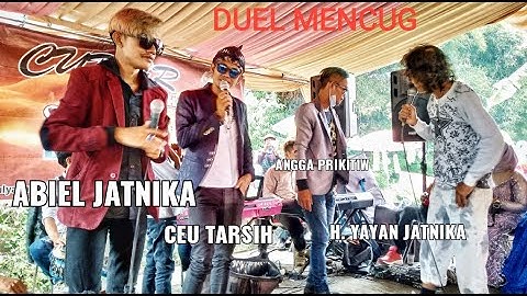 DUEL MENCUG H.YAYAN JATNIKA (ABIEL JATNIKA) CEU TARSIH (ANGGA PRIKITIW) WANGSIT SILIWANGI LIVE SHOW