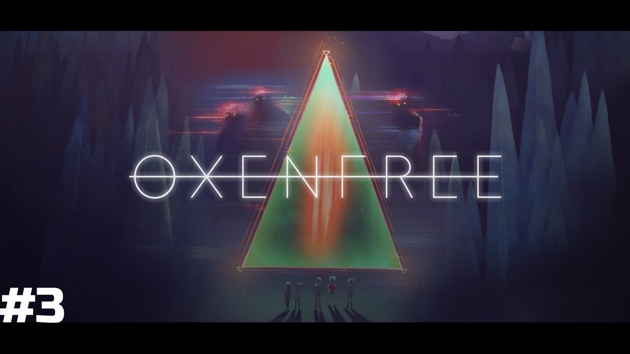 Oxenfree 3 Triangle Of Doom YouTube