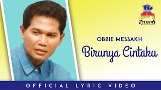 Obbie Messakh - Birunya Cintaku (Official Lyric Video)