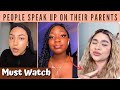 People Speaking Up About Their Parents Parenting Skills - Must Watch