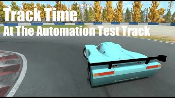 Track Time With Automation Cars At The Automation Test Track! BeamNG.drive And Automation