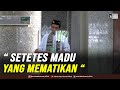 SETETES MADU YANG MEMATIKAN | Khutbah Jum