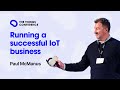 Building your LoRaWAN business - Paul McManus (Meshed) - The Things Conference 2019