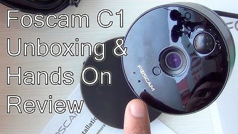 Foscam C1 HD Wireless IP Camera Unboxing, Setup And Hands On Review