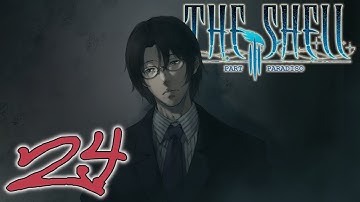 No Way... | The Shell Part III: Paradiso | Part 24