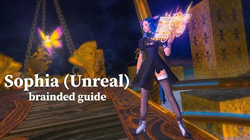 Sophia Unreal: Quick guide for brainded ppl like me | FFXIV