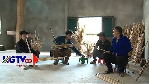 Những người giữ hồn khèn Mông - Ngày 16/11/2022