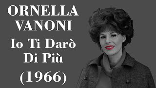 Ornella Vanoni - Io Ti Darò Di Più - Legendas IT - PT-BR