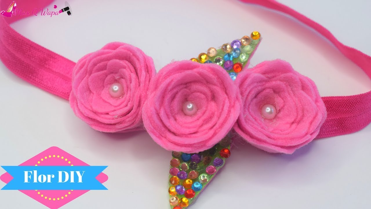 Felt flowers for Diadema cintillos. ♥ | Max Q Wapa DIY YouTube