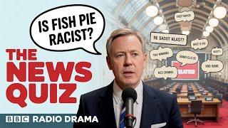 The News Quiz | When Serious People Say Ridiculous Things | BBC Radio Drama