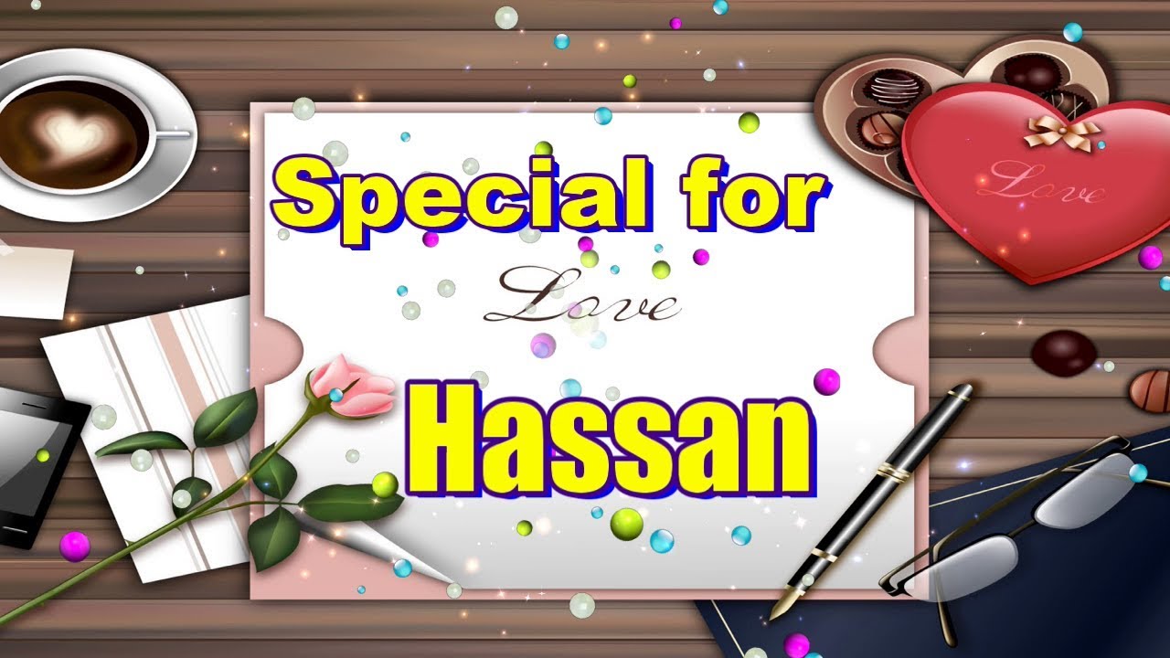 Hassan name whatsapp status  || hassan name love status