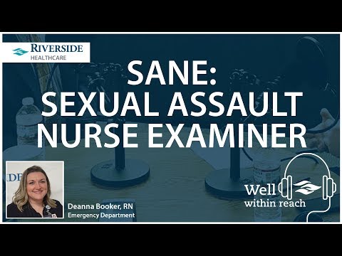 SANE: Sexual Assault Nurse Examiner