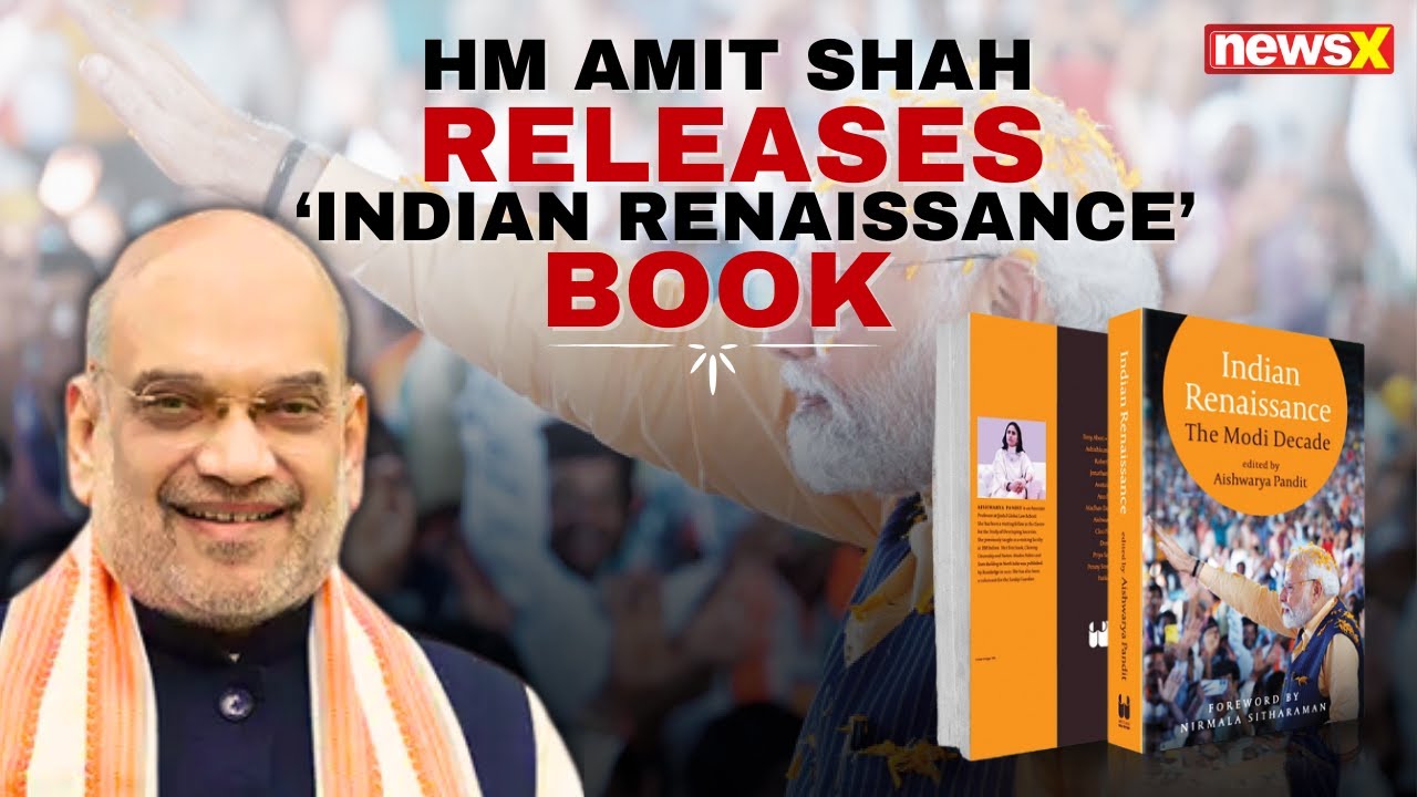 HM Amit Shah Releases 'Indian Renaissance': The Modi Decade' in New ...