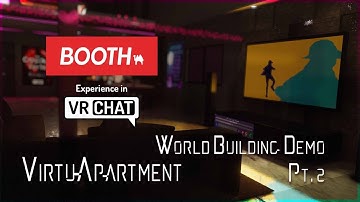 VirtuApartment: VRChat World Building Demo Pt.2