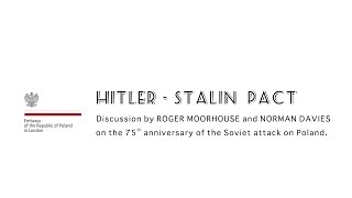 Hitler-Stalin Pact. Discussion by Norman Davies and Roger Moorhouse