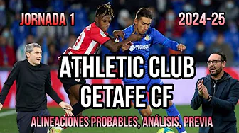 PREVIA ATHLETIC CLUB - GETAFE CF / ANÁLISIS Y ALINEACIONES PROBABLES thumbnail