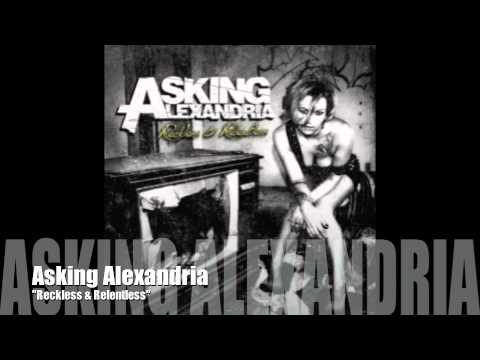 ASKING ALEXANDRIA - Reckless &amp; Relentless