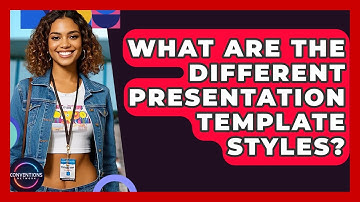 What Are The Different Presentation Template Styles? - Conventions Network