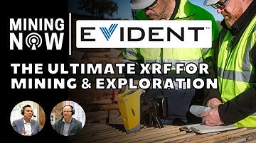 Evident Scientific showcases their Ultimate XRF for Mining & Exploration