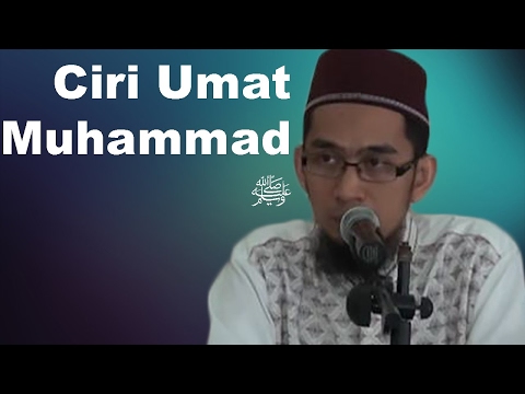 ciri-umat-muhammad-ﷺ---ustadz-adi-hidayat,-lc,-ma