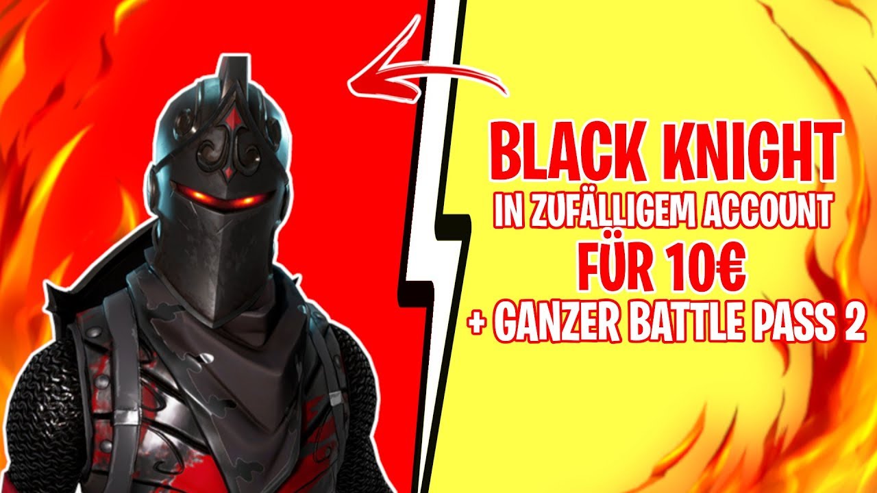 Fortnite Account Kaufen Ps4 Schwarzer Ritter ICH KAUFE EINEN *ZUFÄLLIGEN* FORTNITE ACCOUNT !!! (10€) SCHWARZER