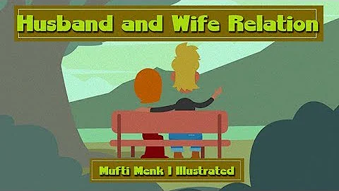 Husband and Wife Relation | Mufti Menk | Blessed Home Series