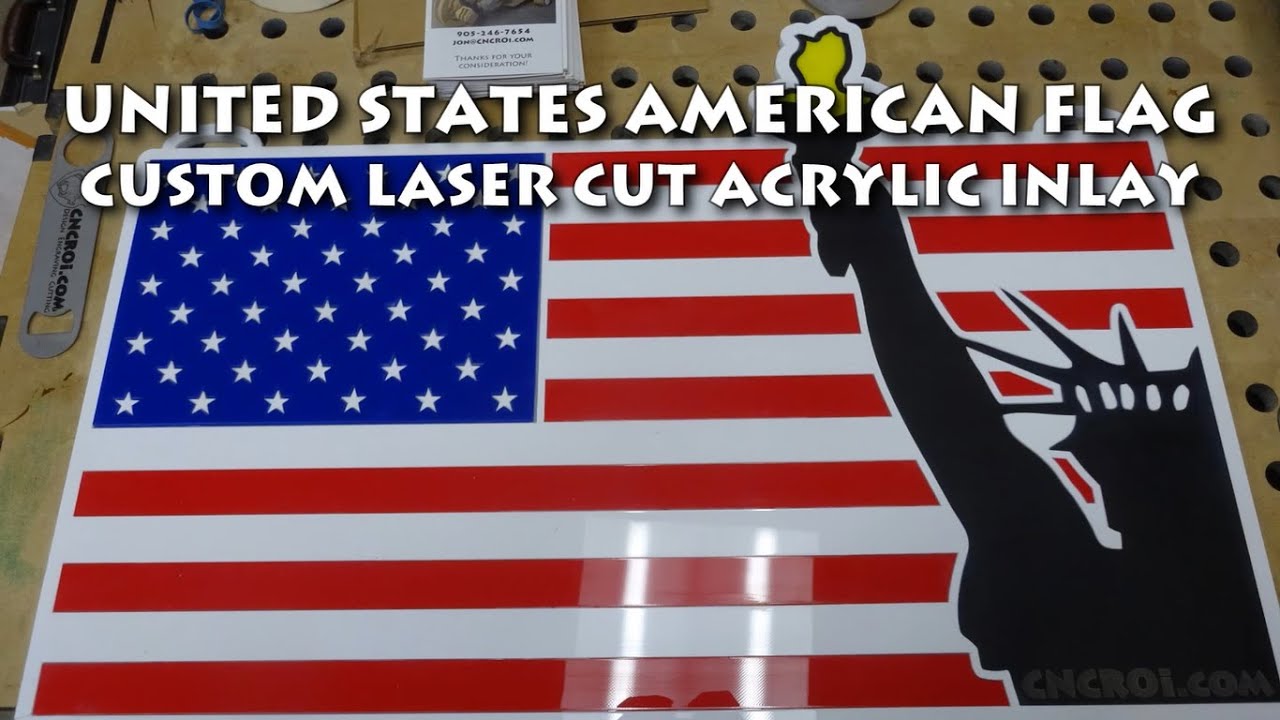 United States American Flag: Custom Laser Cut Acrylic Inlay - YouTube