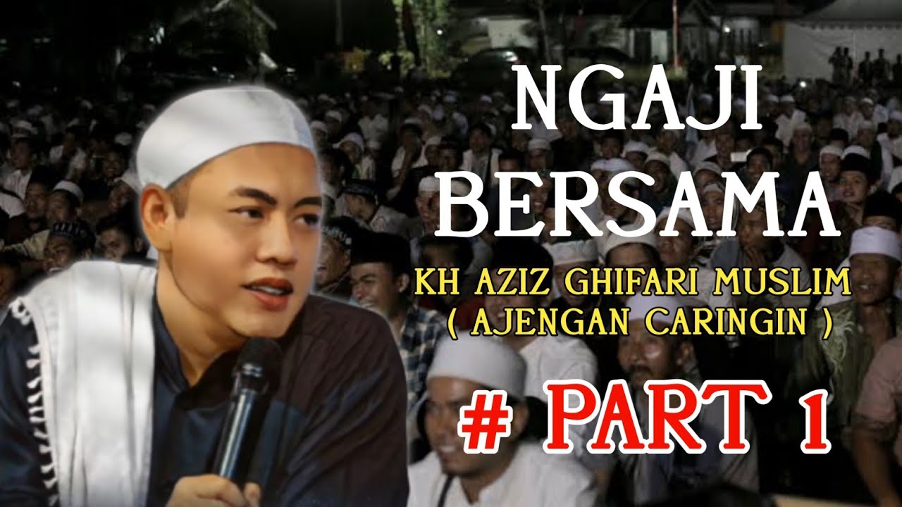 NGAJI BERSAMA AJENGAN CARINGIN PART 1