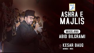 09 Majlis Part 1  Maulana Abid Bilgrami  Kesar Baug