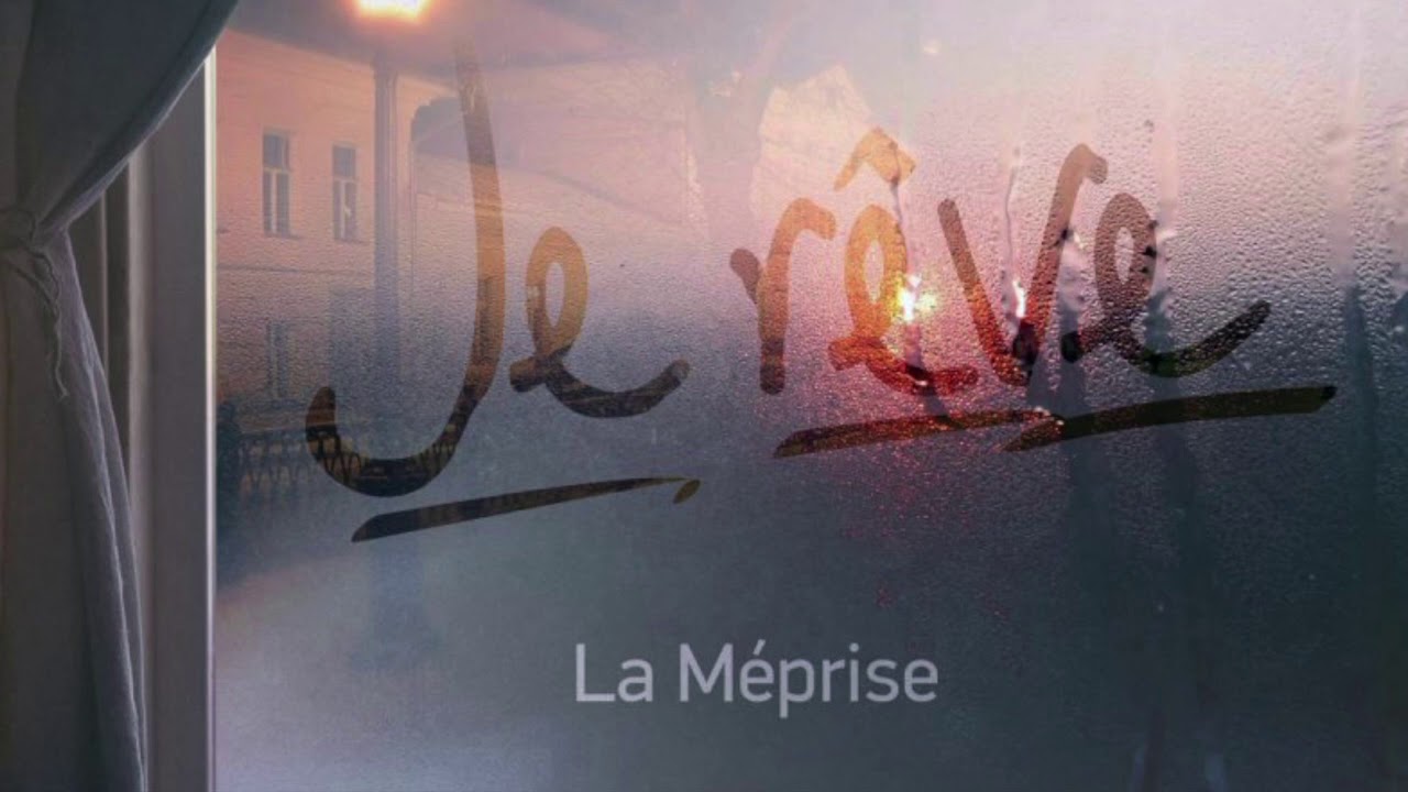 在 YouTube 上观看 La Meprise - Je reve 在 YouTube 上观看 La Meprise - Je reve