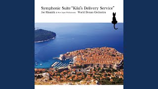 Video thumbnail of "Joe Hisaishi - Symphonic Suite “Kiki’s Delivery Service” : On a Clear Day - A Town with an Ocean View..."