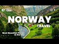 10 mustvisit destinations in norway  travel  ten times