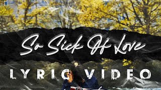 Zanderr Pierre - So Sick of Love (SSOL) (Lyric Video)