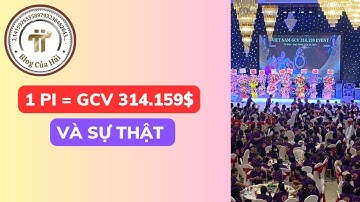 Giá Pi Network GCV 314.159$ Mod Pi Tiếp Tục Cảnh Báo Là Con Số Không Có Thật l Blog Của Hải