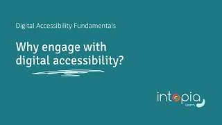 Digital Accessibility Fundamentals 1.3: Why engage with digital accessibility (Australia)