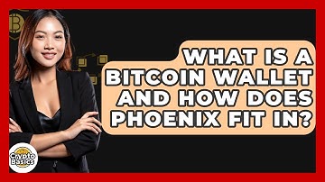 What Is A Bitcoin Wallet And How Does Phoenix Fit In? - CryptoBasics360.com
