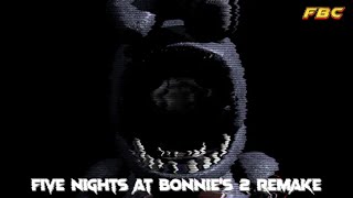Five Nights at Bonnie's 2 Remake (PC/Mobile)