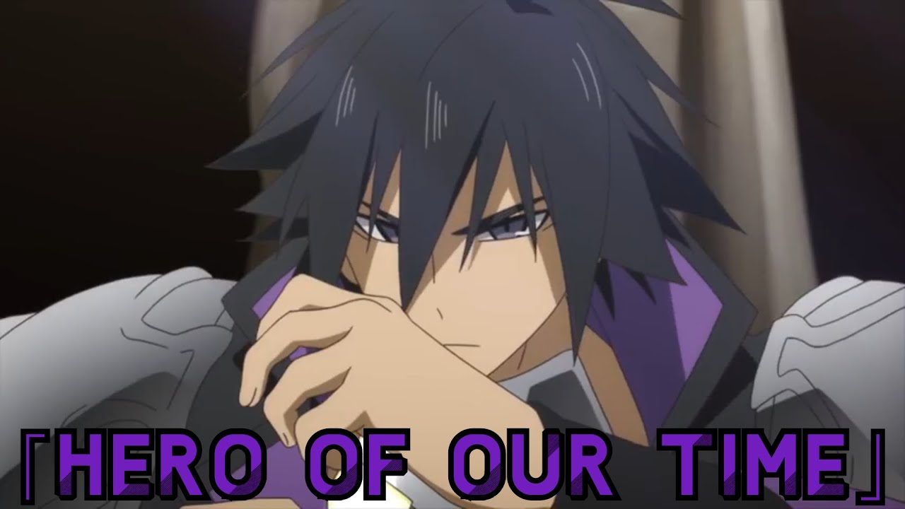 AMV Cautious Hero: The Hero Is Overpowered but Overly Cautious「Hero Of Our Time」