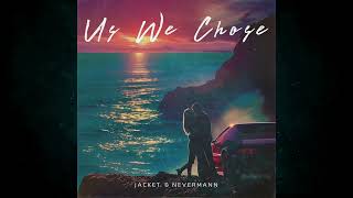 Jacket U0026 Nevermann  Us We Chose  Synthwaveretrowave