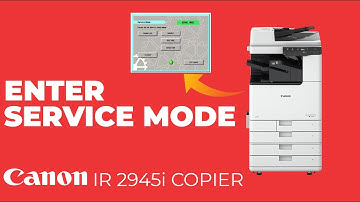 How To Enter Service Mode On Canon ImageRunner 2945i Copier – Complete Step-by-Step Guide