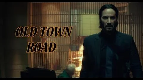 John Wick | Old Town Road