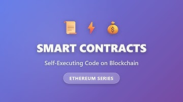 Smart Contracts Explained: Self-Executing Code on Blockchain | Ethereum Basics
