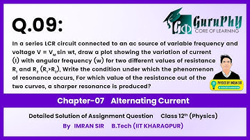 Ch07Q09 Alternating Current (Assignment) Solution